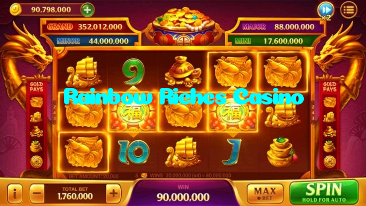 Rainbow Riches Casino